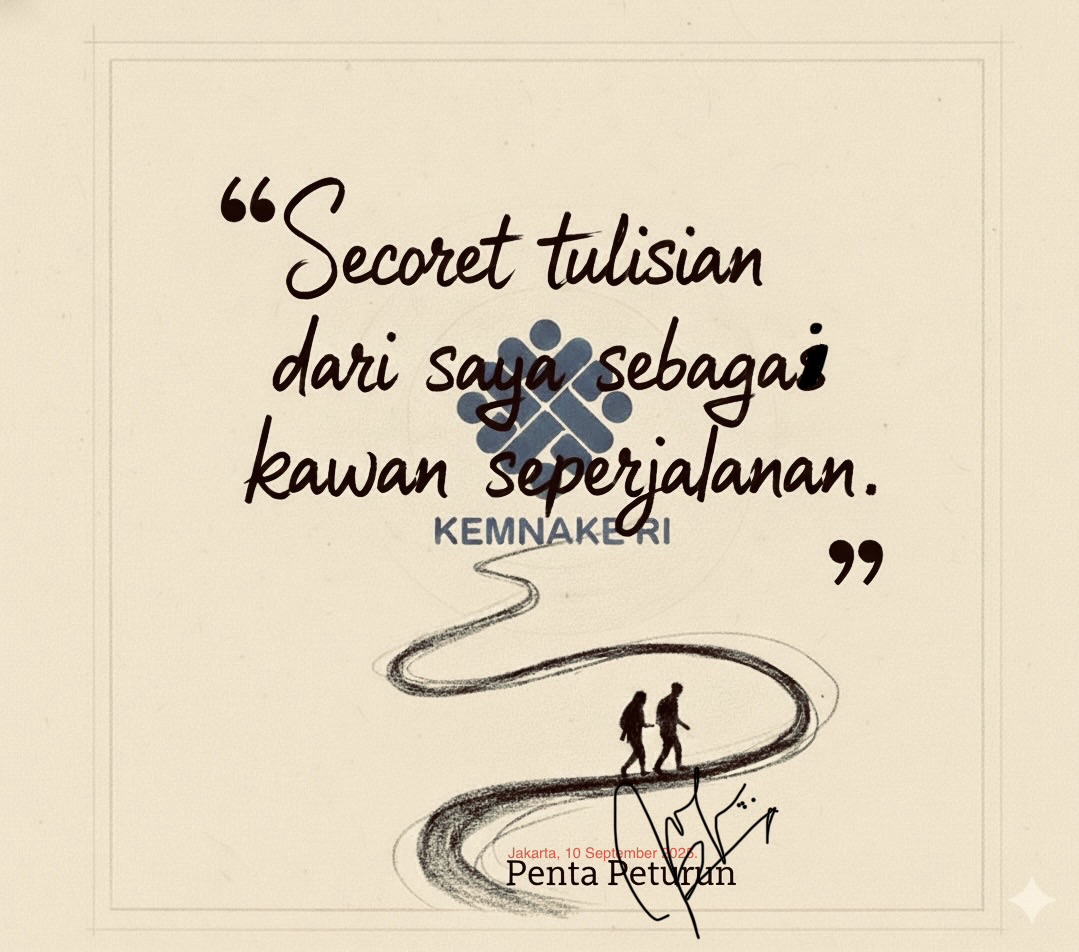 “Secoret Tulisan dari Saya Sebagai Kawan Seperjalanan”